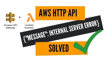 AWS HTTP API ENDPOINT INTERNAL SERVER ERROR | SOLVED! | 2024 LATEST VIDEO