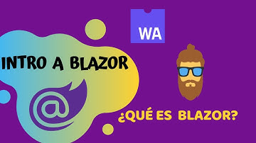 Introducción a Blazor - ¿Qué es Blazor? - C# en el frontend