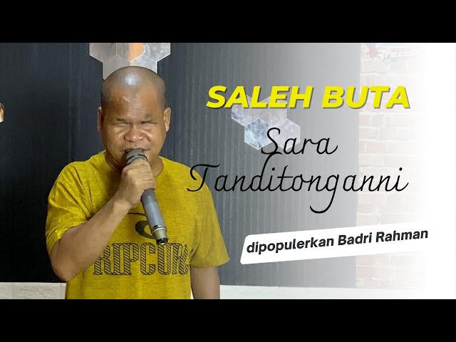 Saleh Buta - Sara Tanditonganni - Badri Rahman - Cipt. Andi Aco HS class=