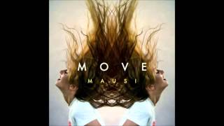 MAUSI - Move