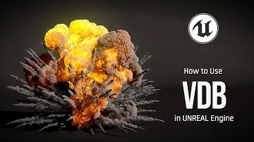 #UE5 Series: Unreal Engine 5.5 VDB Guide: All You Need to Know