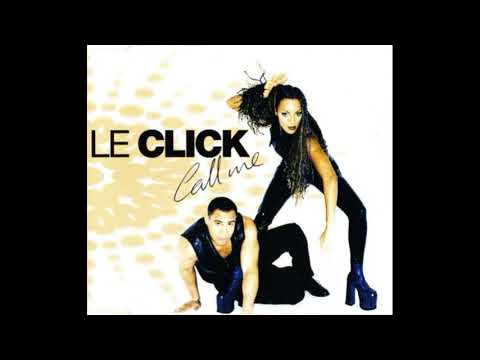 Anos 90 Dance Le Click - Call Me (Dance Mix)  (1997)
