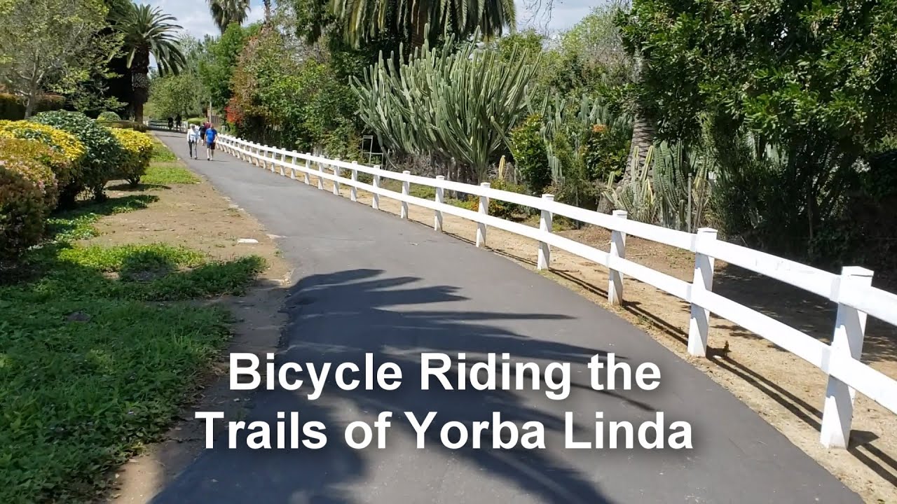 Bicycle Riding the Trails of Yorba Linda YouTube