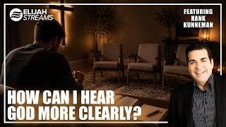 Hank Kunneman: How Can I Hear God More Clearly? | July 21 2026