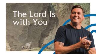 The Lord Is with You @cotm