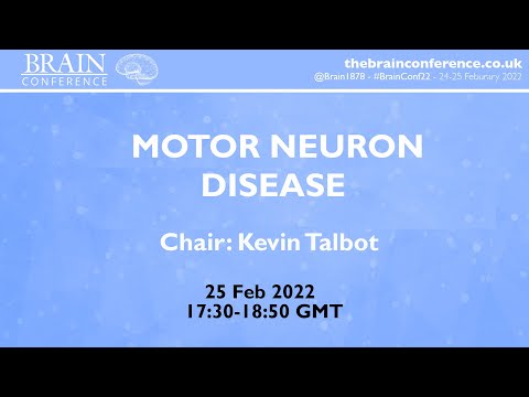 THE BRAIN CONFERENCE 2022: Motor Neuron Disease Session
