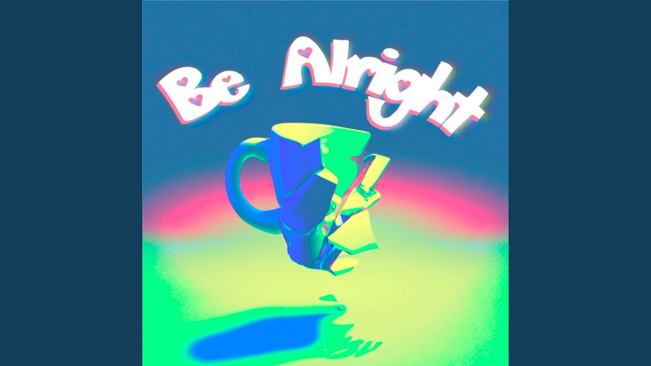 Be Alright - YouTube