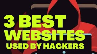 websites used by hackers || websites for hacking || top 3 website || Cyber World Hindi