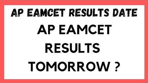 AP EAPCET 2022 ll AP EAPCET RESULTS RELEASE TOMORROW ll