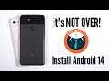 Google Pixel 3, Pixel 3 XL / Pixel 3a, and Pixel 3a XL - Android 14