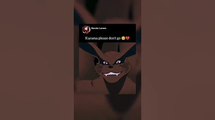 Kurama please don't go 🥺💔#naruto #kurama #boruto