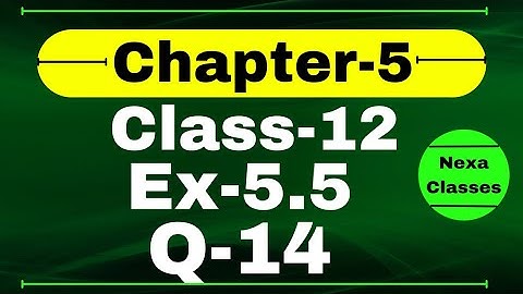 Class 12 Ex 5.5 Q14 Math | Differentiability | Q14 Ex 5.5 Class 12 Math | Ex 5.5 Q14 Class 12 Math