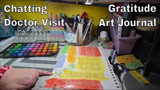 Watercolor Painting * Gratitude Art Journal * Chatting About My Doctor Visit