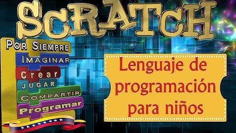 Scratch Lenguaje de programación para niños