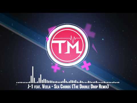 J-1 feat. Veela - Sea Chords (The Double Drop Remix)