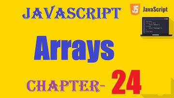 JavaScript Arrays - w3Schools - Chapter 24