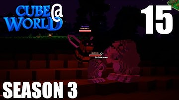 CubeWorld - S3E15 - Rough Night for Leeroy - RPG Alpha Gameplay LP