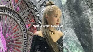 Rosè - Hard to love (sped up.)