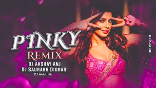 Pinky Hai Paise Waalon Ki Dj Mix - DJ Akshay ANJ x Dj Saurabh Digras | Tapori Dj Remix | DJ Mohit Mk