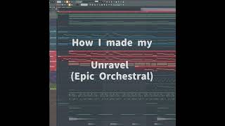 How I made my  ◤ Unravel Epic Orchestral Version ◢ - #shorts