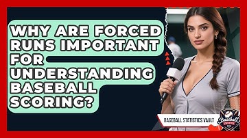 Why Are Forced Runs Important For Understanding Baseball Scoring? - Baseball Statistics Vault