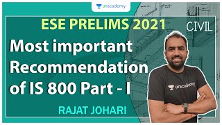 ESE 2021 Prelims | Most important Recommendation of IS 800 Part - I | Civil | Rajat Johari