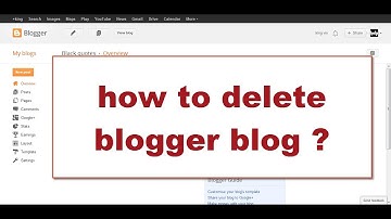 how to delete blogger blog | how to delete blogspot