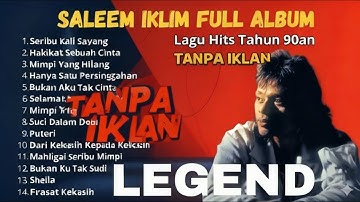 SALEEM IKLIM FULL ALBUM - Lagu Malaysia Slow Rock Tanpa Iklan