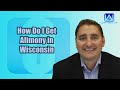 How Do I Get Alimony in Wisconsin