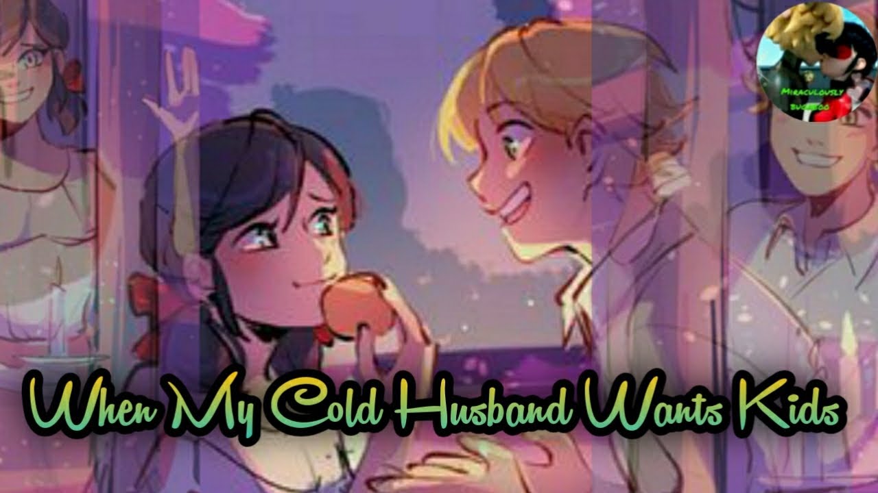 When my cold husband wants kids ||Oneshot||Adrienette||Miraculous texting story