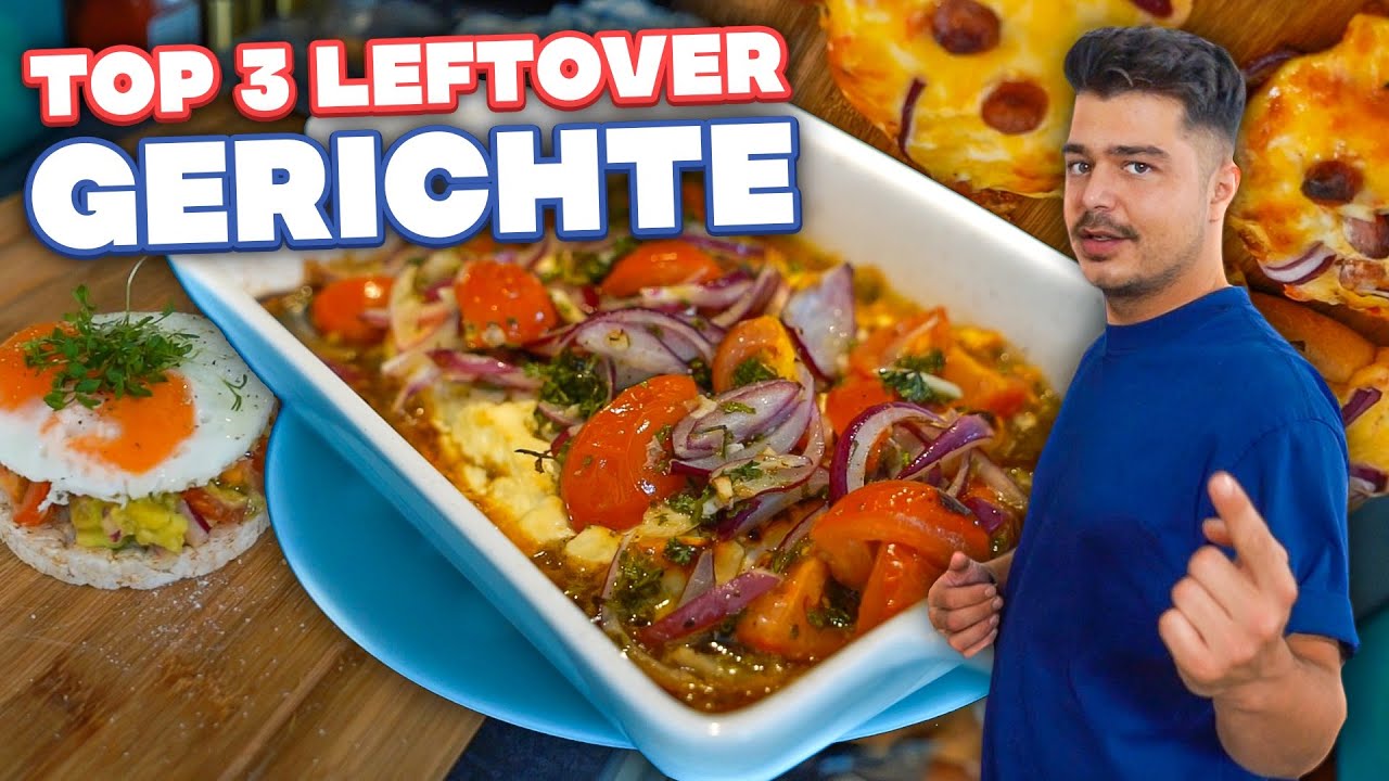 Meine Top 3 LeftOver Gerichte | Einfach & Lecker!