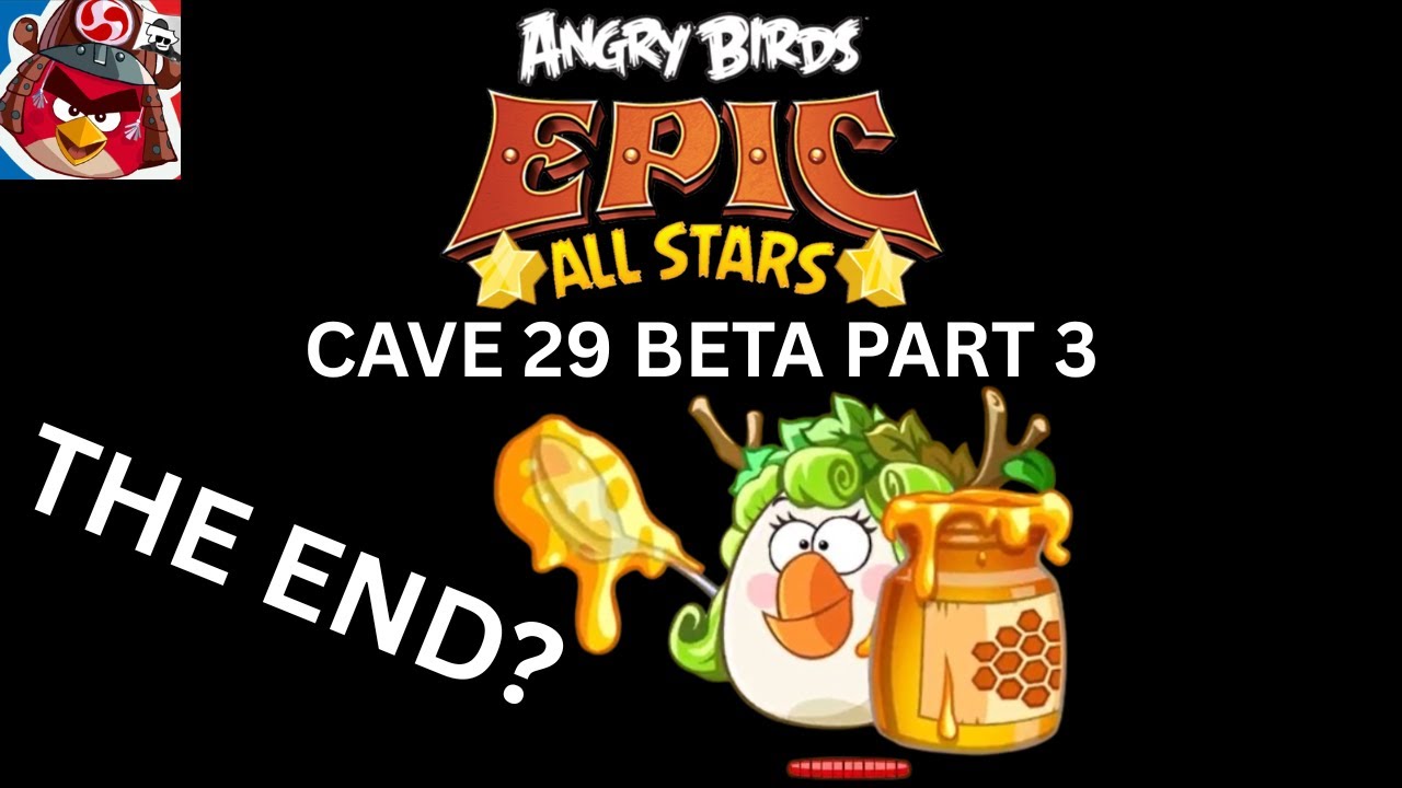 ANGRY BIRDS EPIC: ALL STARS BETA PART 3( THE END?)