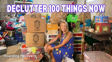 100 Things We’re Decluttering Right Now | Hoarding Recovery