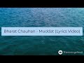 Bharat chauhan  muddat lyrics