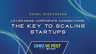 Panel Discussion: Leveraging Corporate Connections | The Key to Scaling Startups