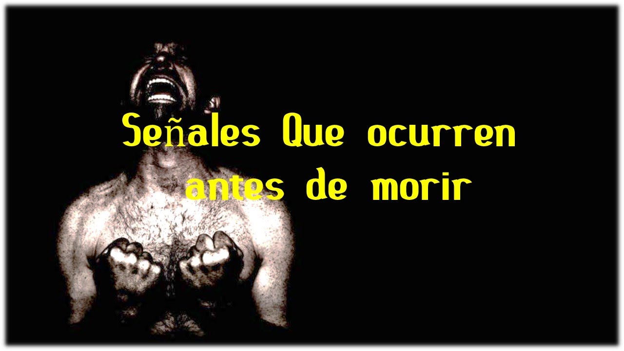 signos de que vas a morir