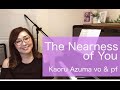 "The Nearness of You" 弾き語り