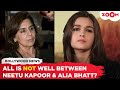 Neetu kapoor is upset with alia bhatt for this reason  bollywood news