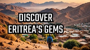 Explore Eritrea