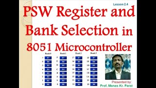 Program Status Word (PSW) Register and Selection of Register Banks in 8051 Microcontroller