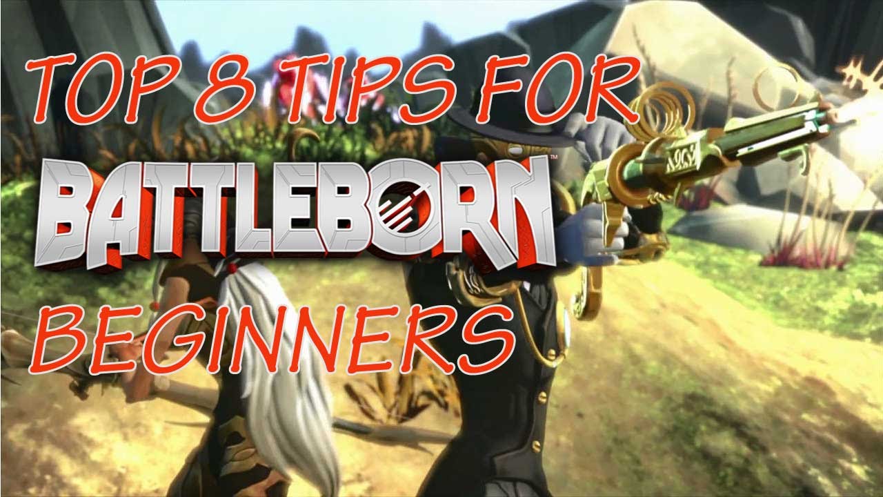 Top 8 Tips for Battleborn Beginners