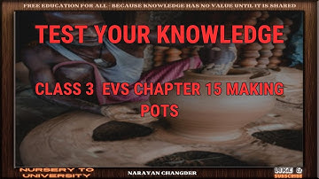 CLASS 3  EVS CHAPTER 15 MAKING POTS