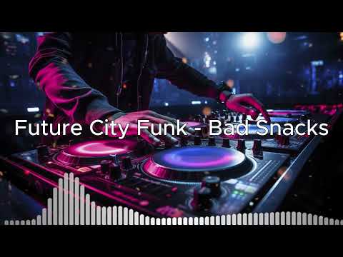 Future City Funk 🔥 Bad Snacks 📀 Новые Русские Песни 2024