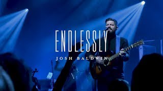 Endlessly (LIVE) - Josh Baldwin | Moment chords