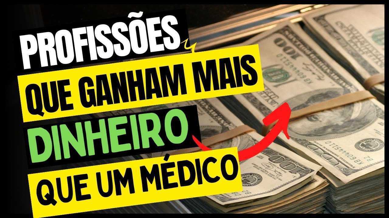 PROFISSÕES QUE GANHAM MAIS DINHEIRO DO QUE UM MÉDICO!!!! - YouTube