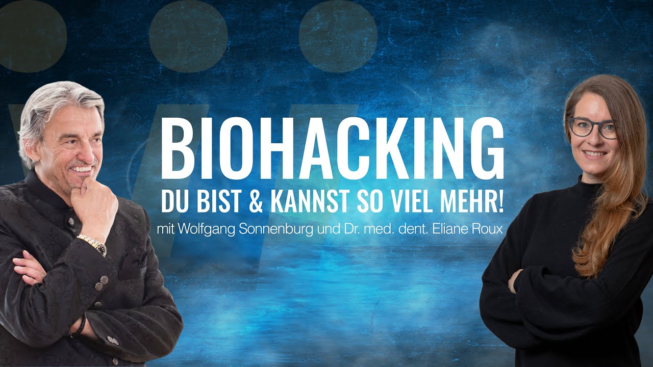 BIOHACKING - Du bist & kannst so viel mehr! mit Dr. Eliane Roux - YouTube