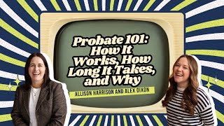 Probate Chapter 1: Understanding Probate Basics