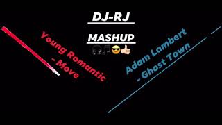 Move (Time To Get Loose) & Ghost Town (Mashup) (DJ-RJ)