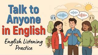 Never Run Out of Things to Say | Easy English Podcast
