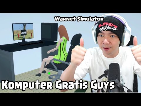 Dapet Komputer Gratis Guys - Warnet Simulator Indonesia